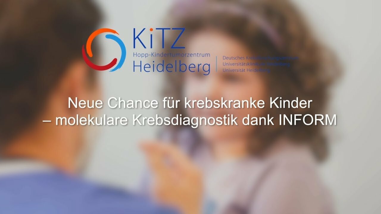 Neue Chance für krebskranke Kinder - molekulare Krebsdiagnostik dank INFORM